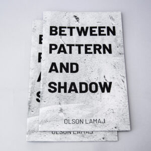 BETWEEN PATTERN AND SHADOW